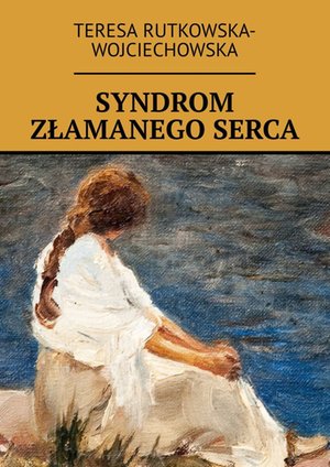 Syndrom złamanego serca – ebook