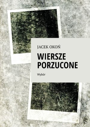 Wiersze porzucone – ebook