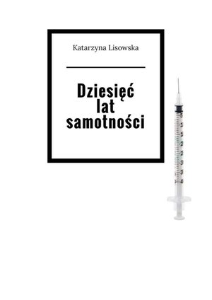 Dziesięć lat samotności – ebook