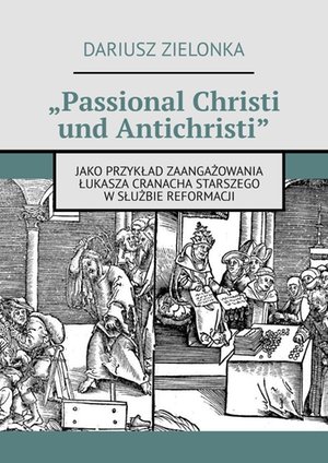 „Passional Christi und Antichristi” – ebook