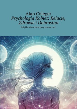 Psychologia Kobiet: Relacje, Zdrowie i Dobrostan – ebook