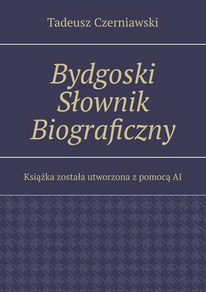 Bydgoski Słownik Biograficzny &ndash; ebook