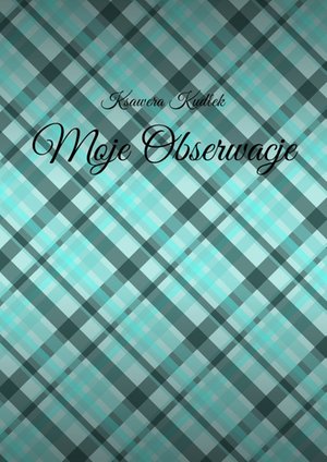 Moje Obserwacje – ebook