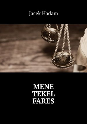 mene tekel fares – ebook