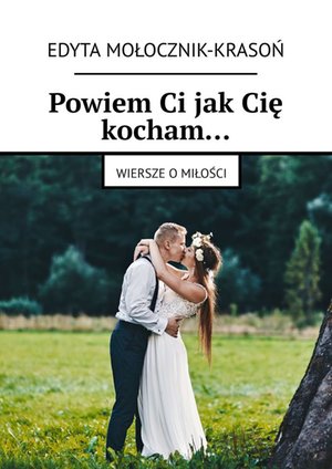 Powiem Ci jak Cię kocham… – ebook