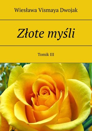 Złote myśli. Tomik III – ebook