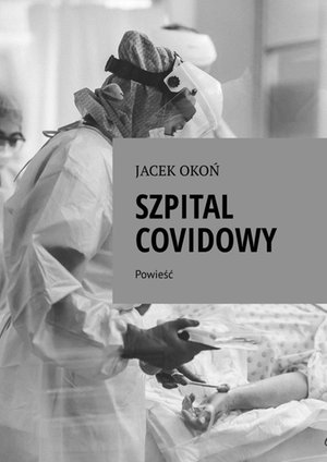 Szpital Covidowy – ebook