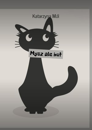 Mysz ale kot – ebook
