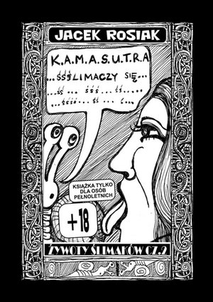 Żywoty ślimaków. Cz. 2, czyli Kamasutra ślimaczy się – ebook