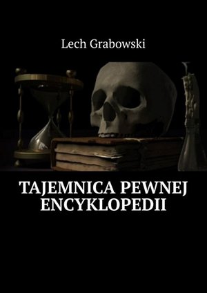 Tajemnica pewnej encyklopedii – ebook