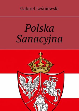 Polska Sanacyjna &ndash; ebook