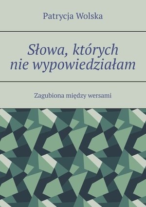 Słowa, których nie wypowiedziałam – ebook