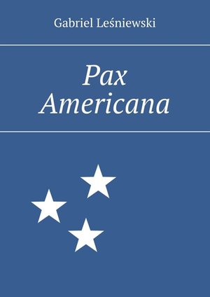 Pax Americana &ndash; ebook