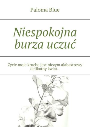 Niespokojna burza uczuć – ebook