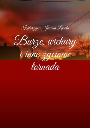 Burze, wichury i inne życiowe tornada – ebook