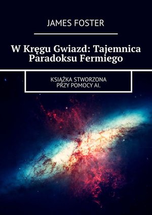 W Kręgu Gwiazd: Tajemnica Paradoksu Fermiego – ebook