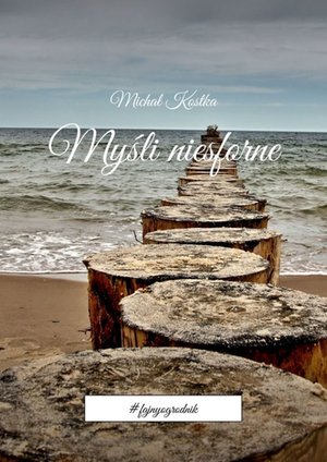 Myśli niesforne &ndash; ebook