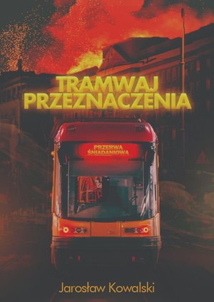 Tramwaj Przeznaczenia – ebook