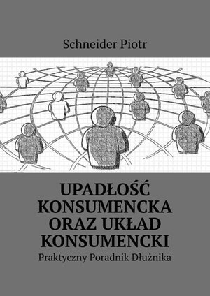 Upadłość konsumencka oraz układ konsumencki – ebook