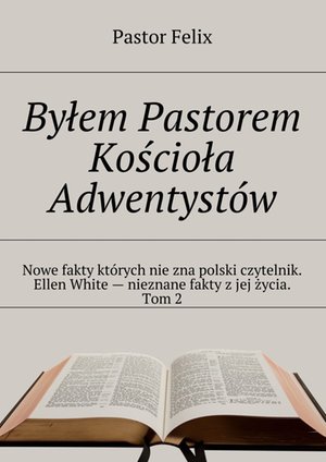 Byłem Pastorem Kościoła Adwentystów – ebook