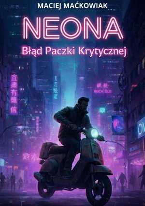 Horror i Thriller: Neona Błąd Paczki Krytycznej &ndash; ebook