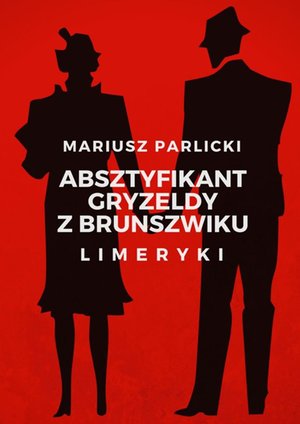Absztyfikant Gryzeldy z Brunszwiku – ebook