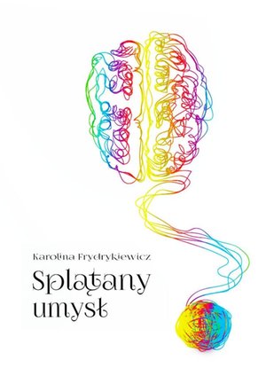 Splątany umysł &ndash; ebook