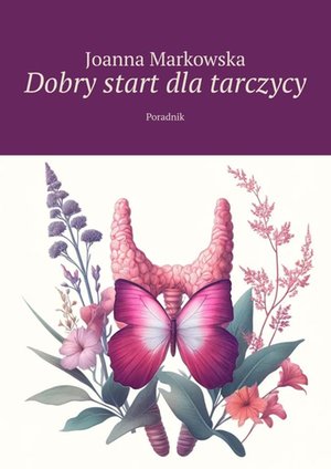 Dobry start dla tarczycy – ebook