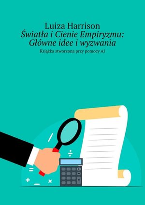 Światła i Cienie Empiryzmu: Główne idee i wyzwania – ebook