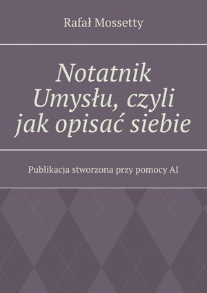 Notatnik Umysłu, czyli jak opisać siebie – ebook