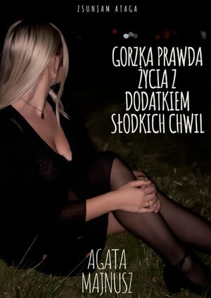 Gorzka prawda życia z dodatkiem słodkich chwil – ebook