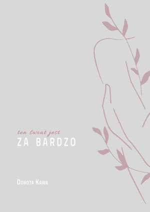 Ten świat jest za bardzo – ebook