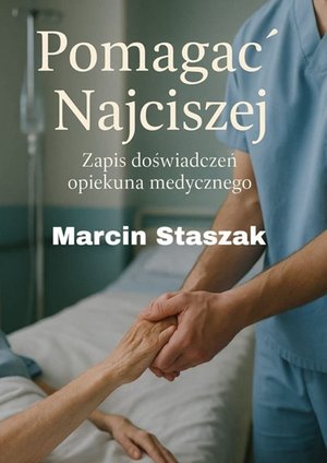 Pomagać Najciszej – ebook