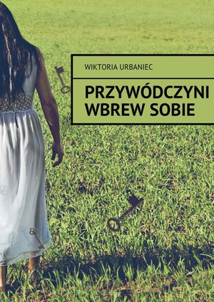 Przywódczyni wbrew sobie – ebook