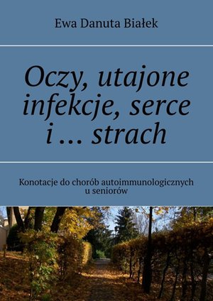 Duchowość: Oczy, utajone infekcje, serce i&nbsp;&hellip; strach &ndash; ebook