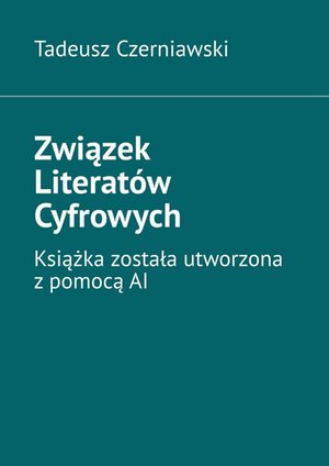 Związek Literat&oacute;w Cyfrowych &ndash; ebook