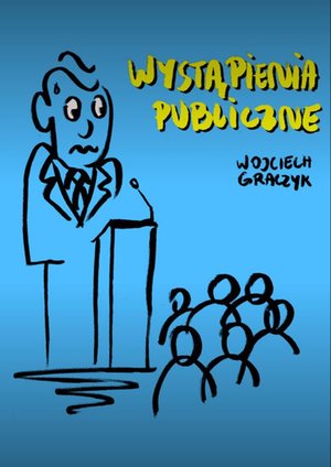 Wystąpienia publiczne – ebook