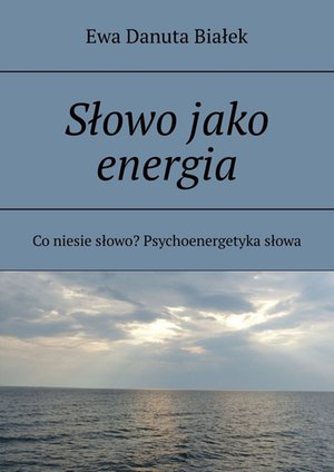Psychologia: Słowo jako energia – ebook
