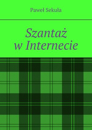 Szantaż w Internecie – ebook