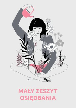 Mały zeszyt osiędbania – ebook