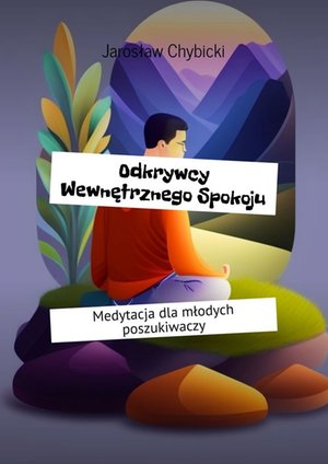 Odkrywcy Wewnętrznego Spokoju &ndash; ebook