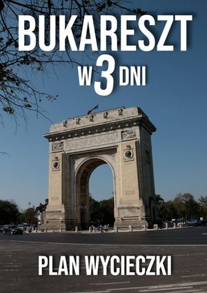 Bukareszt w 3 dni – ebook