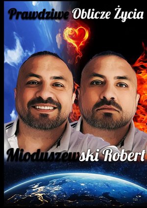 Prawdziwe Oblicze Życia – ebook