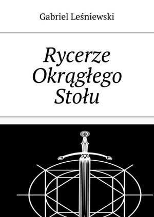 Rycerze Okrągłego Stołu &ndash; ebook