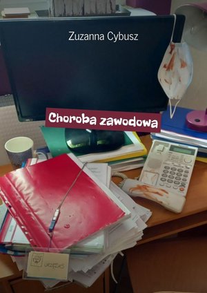 Choroba zawodowa – ebook