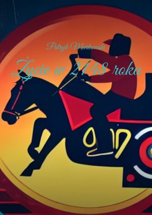 Życie w 2148 roku – ebook