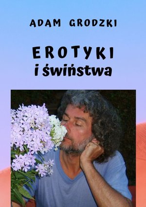 Erotyki i świństwa – ebook