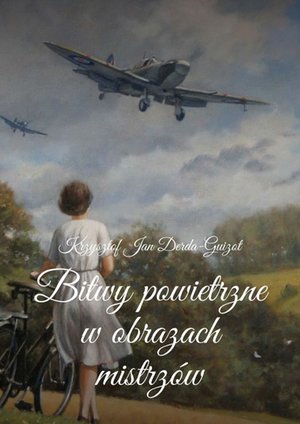 Bitwy powietrzne w obrazach mistrzów – ebook