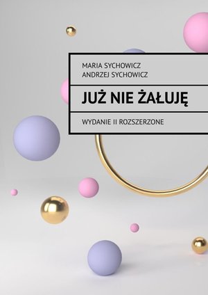 Już nie żałuję – ebook