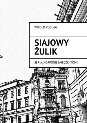 Siajowy Żulik – ebook